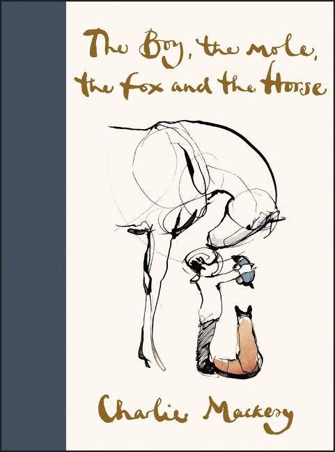 Boy, Mole, Fox & Horse Special Edition: Charlie Mackesy