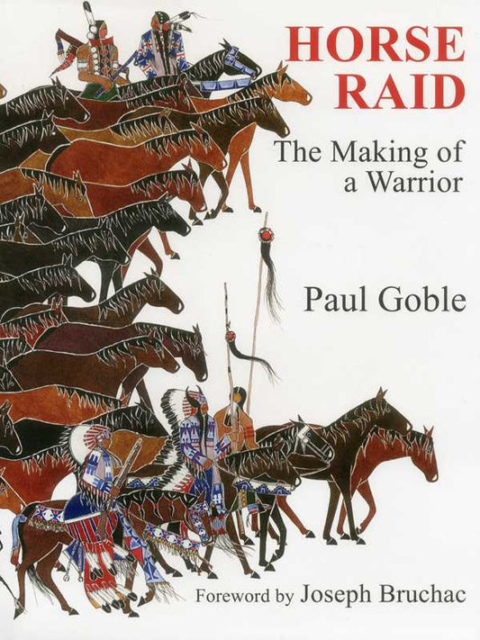 Horse Raid by Paul Goble: Hardcover; 44 pages / English